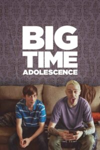 โปสเตอร์หนัง Big Time Adolescence วัยรุ่นที่ประสบความสำเร็จ (2020) พากย์ไทย