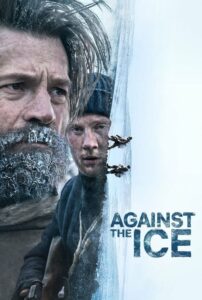 โปสเตอร์หนัง Against the Ice มหันตภัยเยือกแข็ง (2022) พากย์ไทย