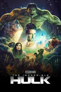 โปสเตอร์หนัง The Incredible Hulk มนุษย์ตัวเขียวจอมพลัง (2008) พากย์ไทย