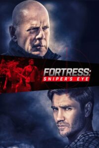 โปสเตอร์หนัง Fortress Sniper’s Eye (2022) ชำระแค้นป้อมนรก ปฏิบัติการซุ่มโจมตี