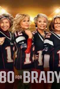 โปสเตอร์หนัง 80 for Brady (2023) สาวใหญ่ใจแบรดดี้