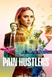 โปสเตอร์หนัง Pain Hustlers (2023)