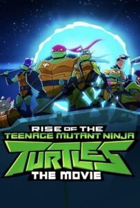 โปสเตอร์หนัง Rise of the Teenage Mutant Ninja Turtles The Movie (2022) กำเนิดเต่านินจา เดอะ มูฟวี่