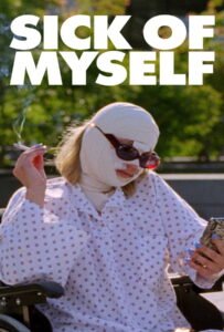 โปสเตอร์หนัง Sick of Myself (2022)