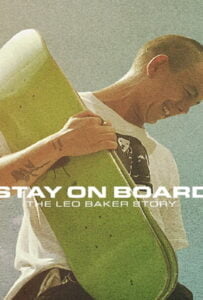 โปสเตอร์หนัง Stay on Board: The Leo Baker Story (2022)