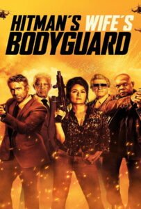 โปสเตอร์หนัง The Hitman’s Wife’s Bodyguard (2021) แสบซ่าส์ แบบว่า บอดี้การ์ด 2
