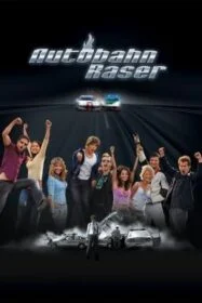 โปสเตอร์หนัง Autobahnraser (A2 Racer) เหยียบกระฉูดนรก (2004)