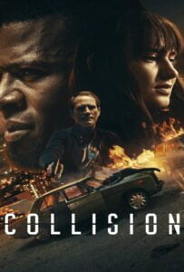 โปสเตอร์หนัง Collision (2022) ปะทะเดือด วันอันตราย
