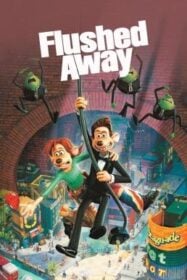 โปสเตอร์หนัง Flushed Away หนูไฮโซ ขอเป็นฮีโร่สักวัน (2006)