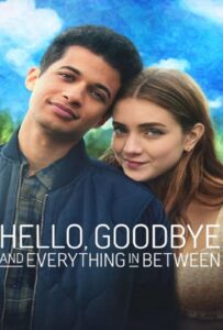 โปสเตอร์หนัง Hello Goodbye and Everything in Between (2022) สวัสดี ลาก่อน และรักระหว่างทาง