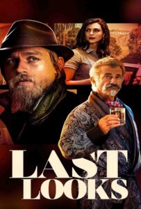 โปสเตอร์หนัง Last Looks (2021) คดีป่วนพลิกฮอลลีวู้ด
