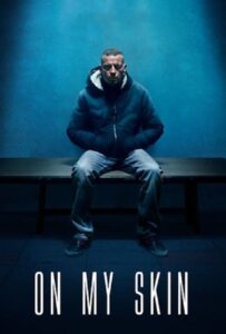 โปสเตอร์หนัง On My Skin (2018) รอยแผลแห่งความยุติธรรม