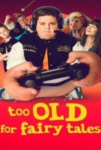 โปสเตอร์หนัง Too Old for Fairy Tales (2022) เทพนิยายไม่ใช่ของเด็กโต