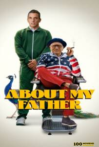 โปสเตอร์หนัง About My Father (2023) ตัวพ่อจะแคร์เพื่อ