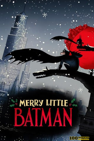 โปสเตอร์หนัง MERRY LITTLE BATMAN (2023)