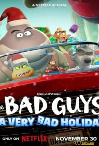 โปสเตอร์หนัง The Bad Guys A Very Bad Holiday (2023) วายร้ายพันธุ์ดี ฉลองเทศกาลป่วน