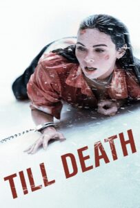 โปสเตอร์หนัง Till Death (2021) จนกว่าจะตาย