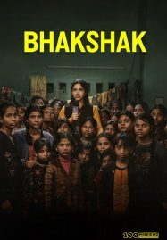 โปสเตอร์หนัง BHAKSHAK (2024) เปิดหน้ากากความจริง