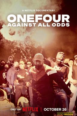 โปสเตอร์หนัง ONEFOUR Against All Odds (2023) NETFLIX บรรยายไทย