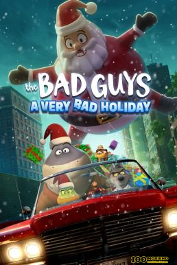 โปสเตอร์หนัง The Bad Guys  A Very Bad Holiday วายร้ายพันธุ์ดี  ฉลองเทศกาลป่วน (2023) NETFLIX