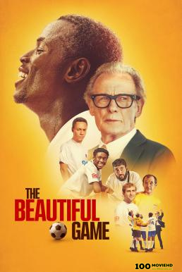 โปสเตอร์หนัง The Beautiful Game เดอะ บิวตี้ฟูล เกม (2024) NETFLIX