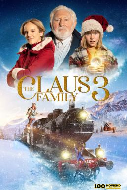 โปสเตอร์หนัง The Claus Family 3 คริสต์มาสตระกูลคลอส 3 (2022) NETFLIX บรรยายไทย