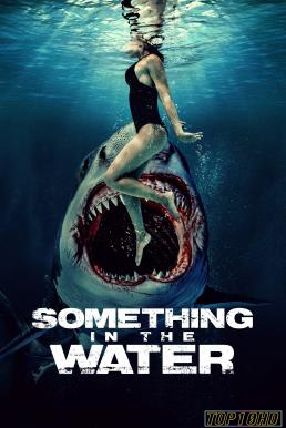 โปสเตอร์หนัง Something in the Water ครีบขย้ำคลั่งมหาสมุทร (2024)