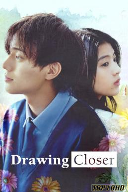 โปสเตอร์หนัง Drawing Closer วาดรัก    จนกว่าจะหมดเวลา (2024)