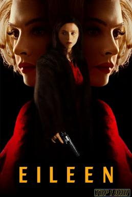 โปสเตอร์หนัง Eileen (2023) บรรยายไทยแปล