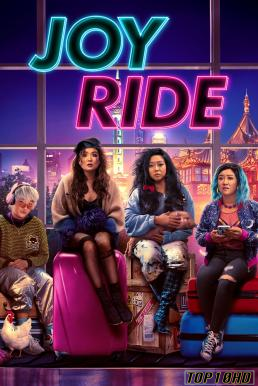 โปสเตอร์หนัง Joy Ride แก๊งตัวเจ๊ เฟียสกีข้ามโลก (2023)