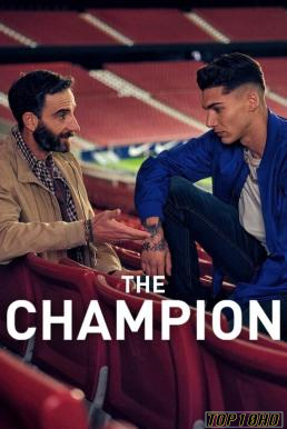 โปสเตอร์หนัง The Champion เดอะ แชมเปี้ยน (2024) NETFLIX บรรยายไทย