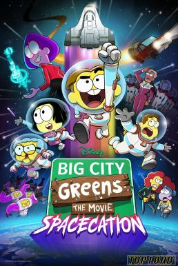 โปสเตอร์หนัง Big City Greens the Movie Spacecation (2024) บรรยายไทย