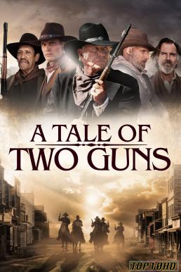 โปสเตอร์หนัง A Tale of Two Guns (2022) HDTV บรรยายไทย