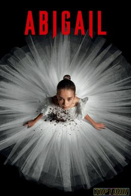 โปสเตอร์หนัง Abigail อบิเกล (2024) บรรยายไทย