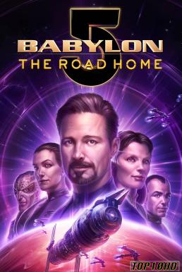 โปสเตอร์หนัง Babylon 5  The Road Home บาบิลอนไฟฟ์  หนทางสู่บ้าน (2023) บรรยายไทย