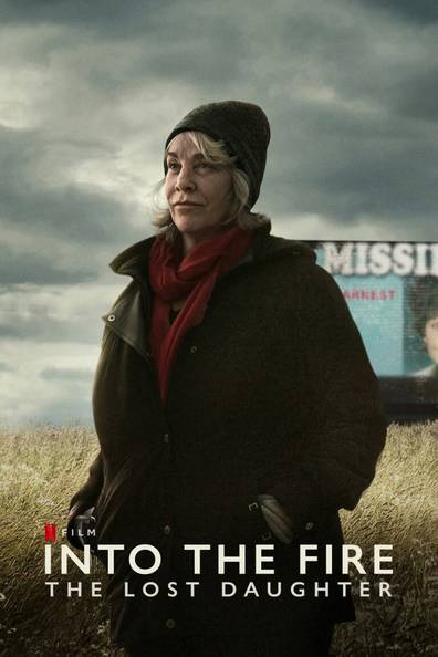 โปสเตอร์หนัง Into the Fire  The Lost Daughter ลูกสาวที่หายไป (2024) NETFLIX