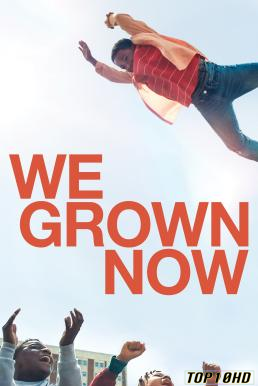 โปสเตอร์หนัง We Grown Now ตราไว้ในวัยเยาว์ (2023) บรรยายไทย
