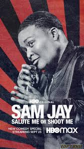 โปสเตอร์หนัง Sam Jay Salute Me or Shoot Me แซม เจย์ ไม่เชิดชูก็ยิงตูดิ (2023) HBO บรรยายไทย