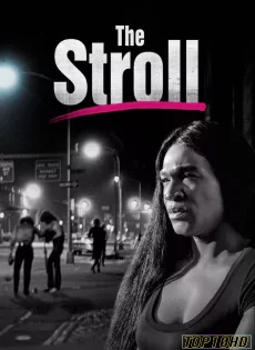โปสเตอร์หนัง The Stroll ข้ามกำแพงเพศ (2023) HBO บรรยายไทย