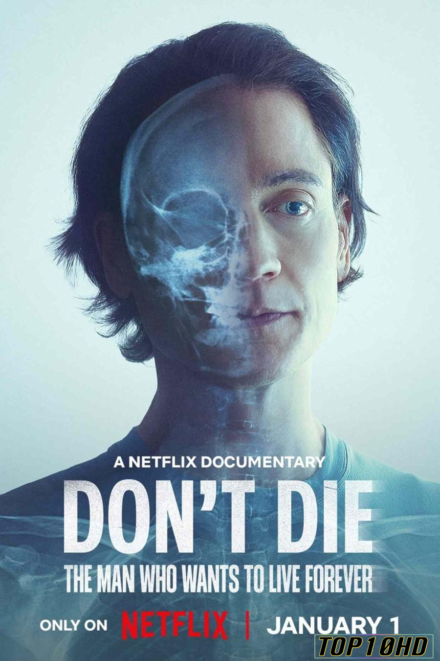 โปสเตอร์หนัง Don t Die  The Man Who Wants to Live Forever ชายผู้อยากเป็นอมตะ (2025) NETFLIX บรรยายไทย