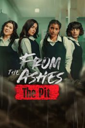 From the Ashes: The Pit (2026) จากเถ้าถ่าน: นรกใต้ดิน