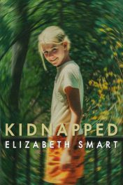 Kidnapped: Elizabeth Smart (2026) คดีลักพาตัว: เอลิซาเบธ สมาร์ท